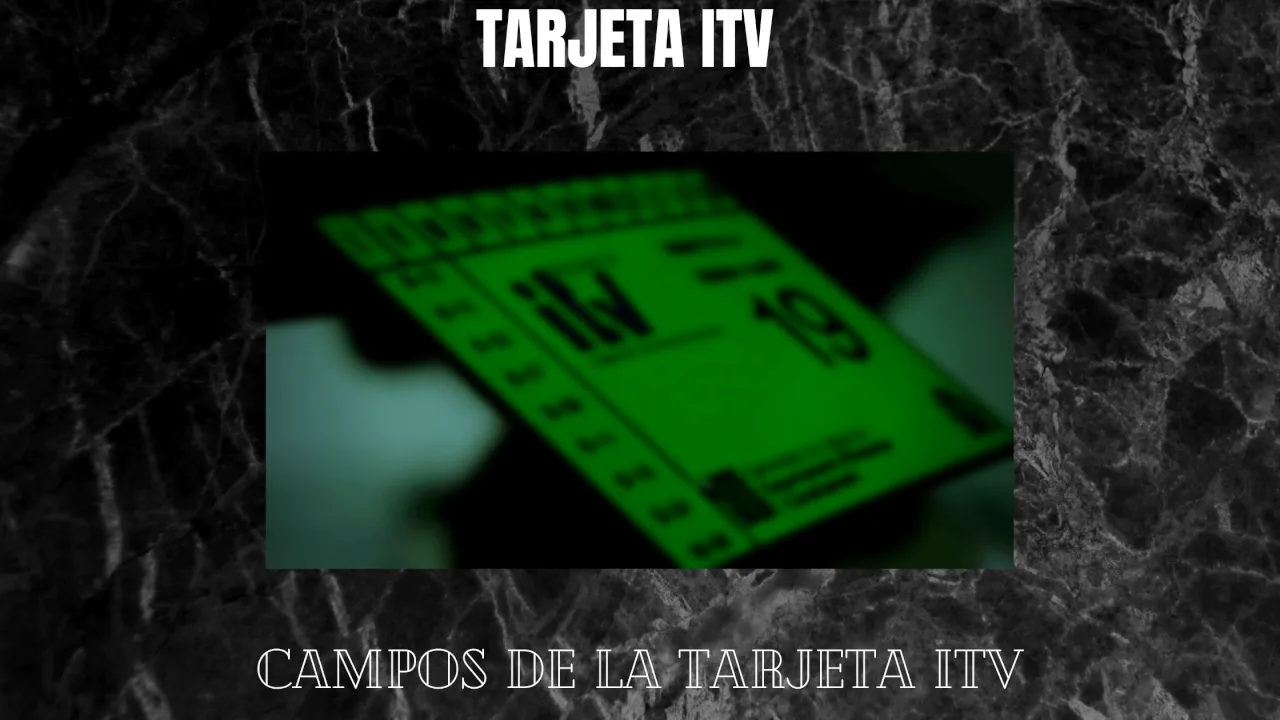 Tarjeta ITV y Ficha Técnica de Vehículos