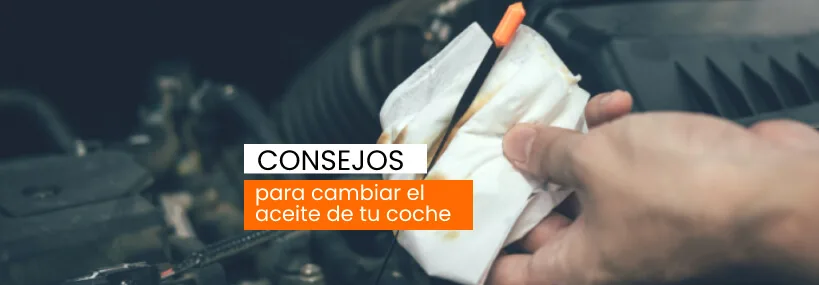 Consejos para cambiar el aceite de tu coche