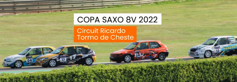 Copa Saxo 8V 2022. Circuit Ricardo Tormo de Cheste (Valencia)