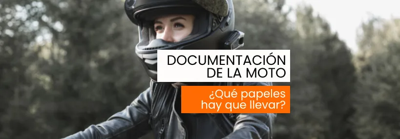Documentación de la moto: ¿qué papeles hay que llevar?