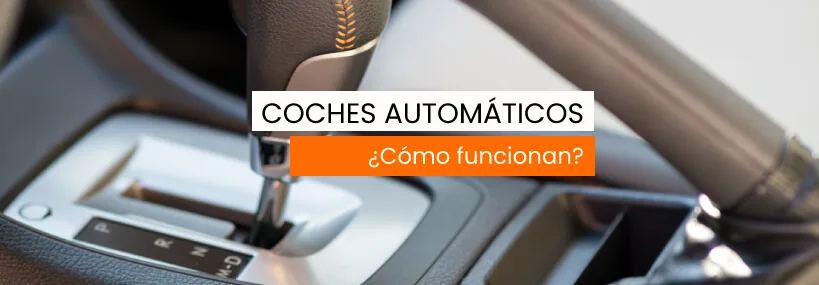¿Cómo funciona un coche automático?