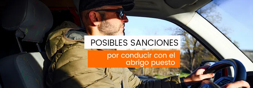 La sanción de la DGT por conducir con el abrigo puesto