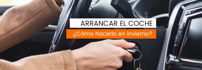 ¿Cómo se debe arrancar el coche en invierno?