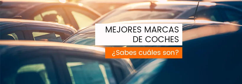 Mejores marcas de coches, ¿sabes cuáles son?