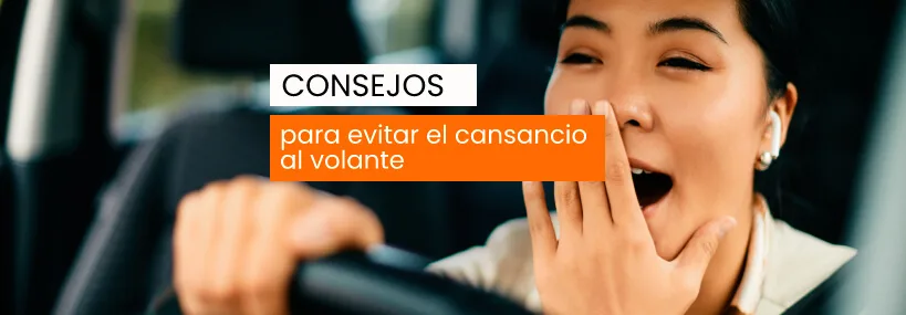 Consejos para evitar el cansancio al volante