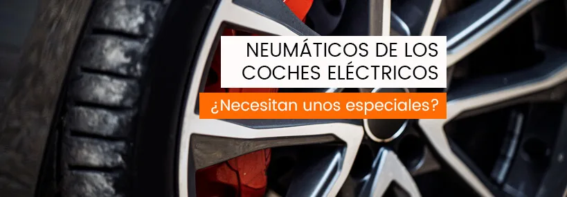 neumaticos coche electrico especiales